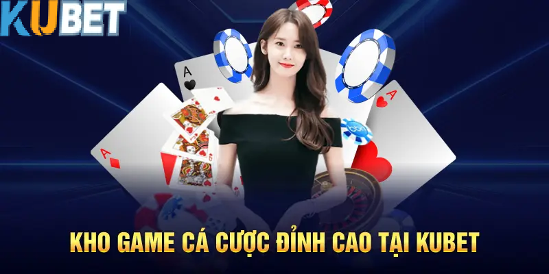 Các Sản Phẩm Nổi Bật Tại Kubet